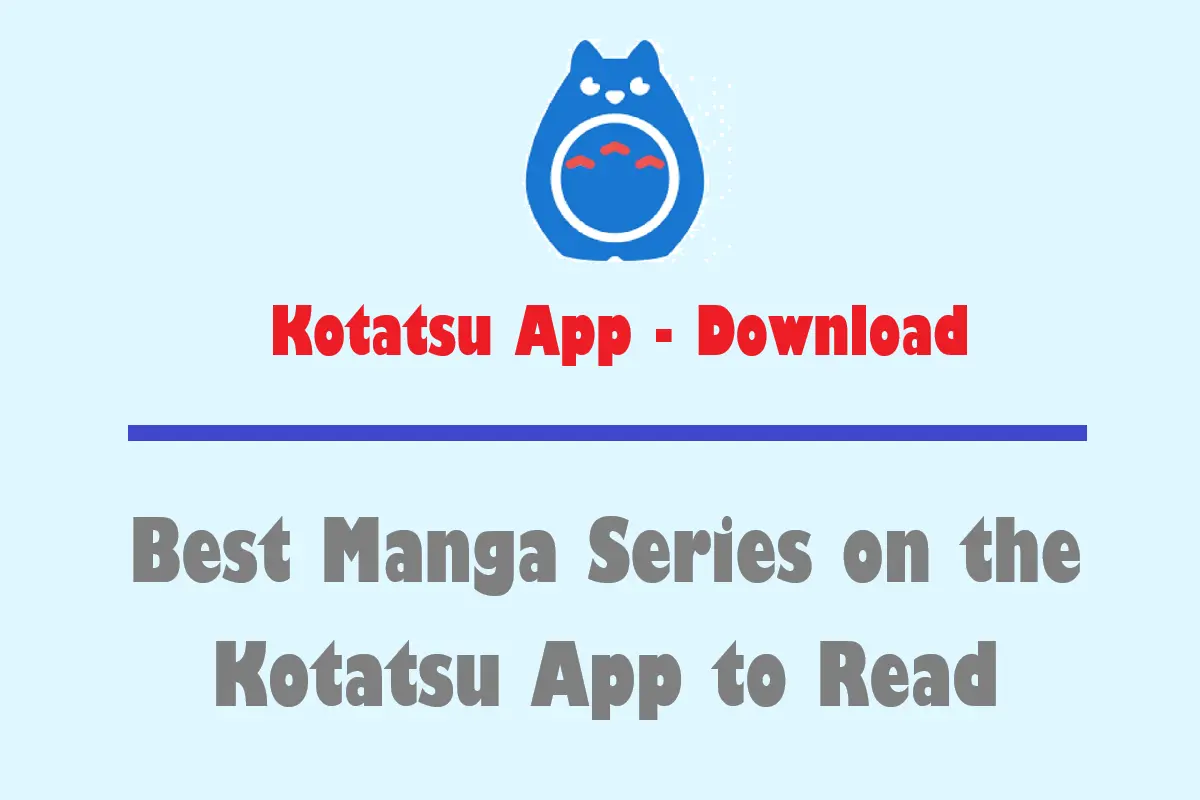 Best Manga Series on the Kotatsu App to Read